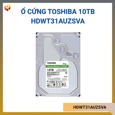 Ổ cứng Toshiba Internal 3.5" 10TB Surveillance S300 HDWT31AUZSVA