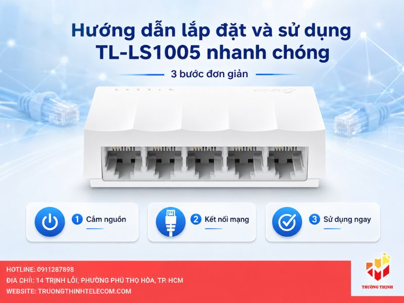Hướng dẫn lắp đặt và sử dụng TL-LS1005 nhanh chóng