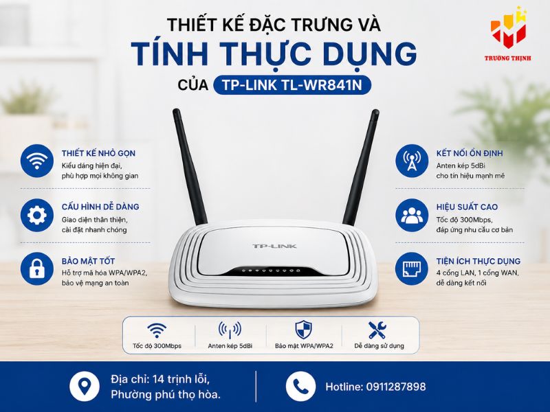 Thiết kế đặc trưng và tính thực dụng của TP-Link TL-WR841N