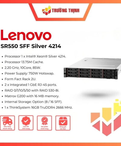 Máy chủ Lenovo ThinkSystem SR550 SFF Silver 4214