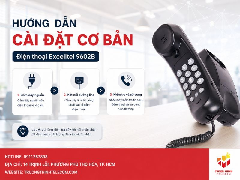 Hướng dẫn các bước cài đặt cơ bản cho điện thoại Excelltel 9602B