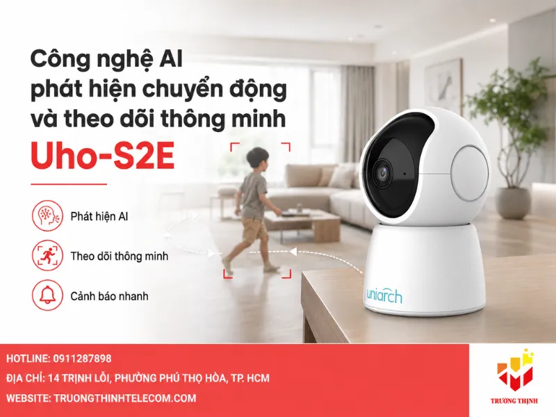 Công nghệ AI phát hiện chuyển động và theo dõi thông minh trên camera Uho-S2E