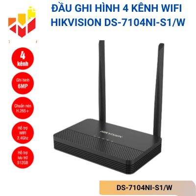 ĐẦU GHI HÌNH 4 KÊNH WIFI HIKVISION DS-7104NI-S1/W