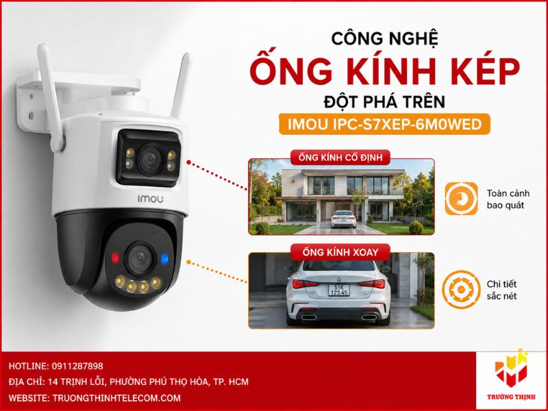 Công nghệ ống kính kép đột phá trên Imou IPC-S7XEP-6M0WED