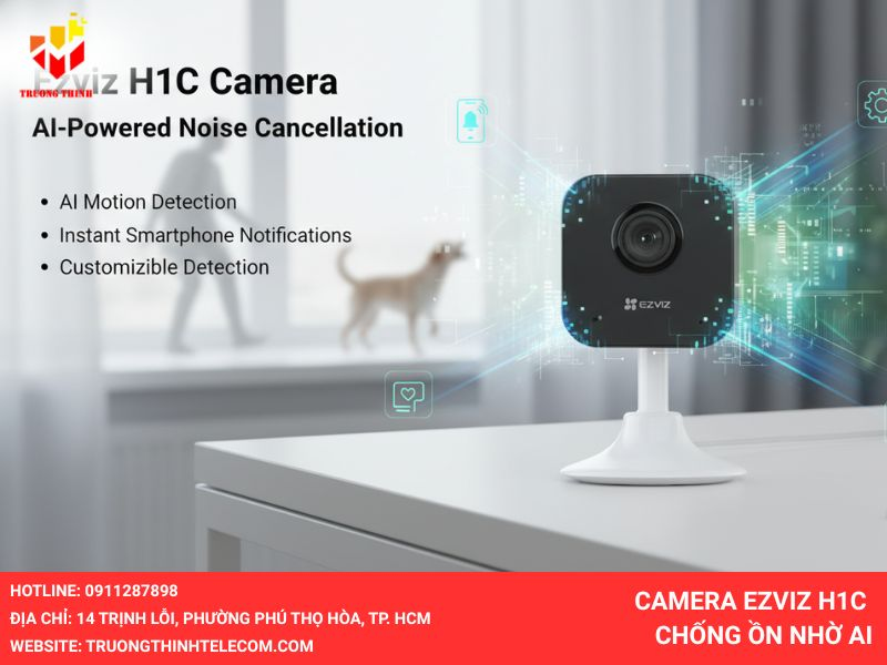 Camera Ezviz H1C chống ồn nhờ AI