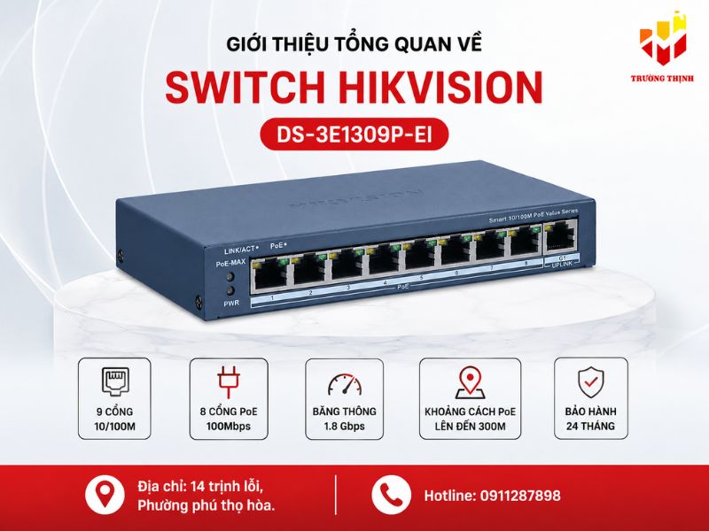 Giới thiệu tổng quan về Switch Hikvision DS-3E1309P-EI