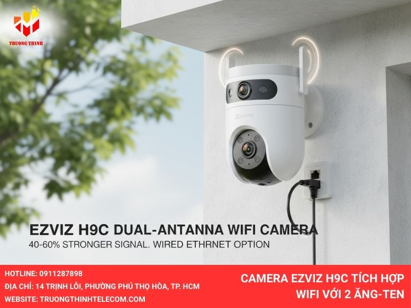 Camera Ezviz H9C tích hợp WiFi với 2 ăng-ten