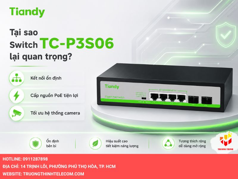 Tại sao Switch TC-P3S06 lại quan trọng?
