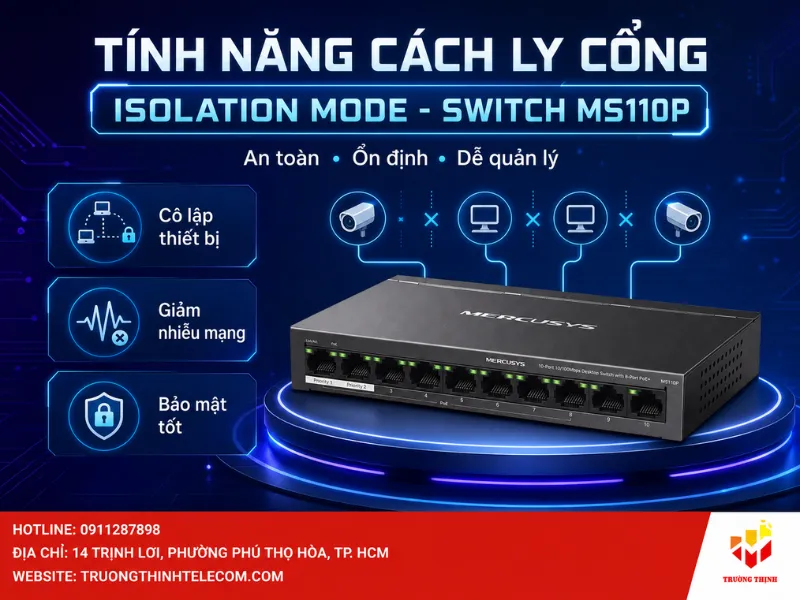 Tính năng Cách Ly Cổng (Isolation Mode) của Switch MS110P