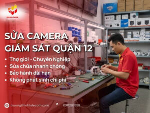 Sửa camera giám sát quận 12