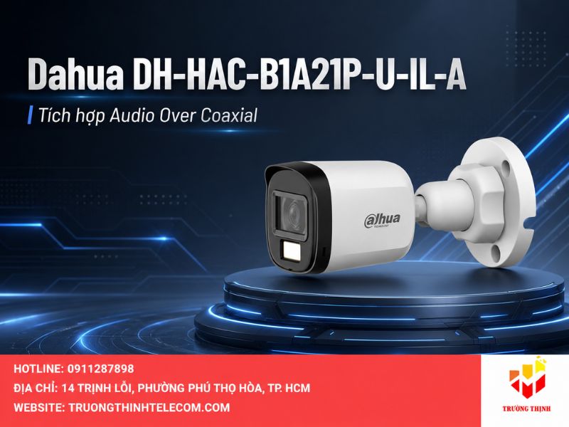 Dahua DH-HAC-B1A21P-U-IL-A tích hợp Audio Over Coaxial 