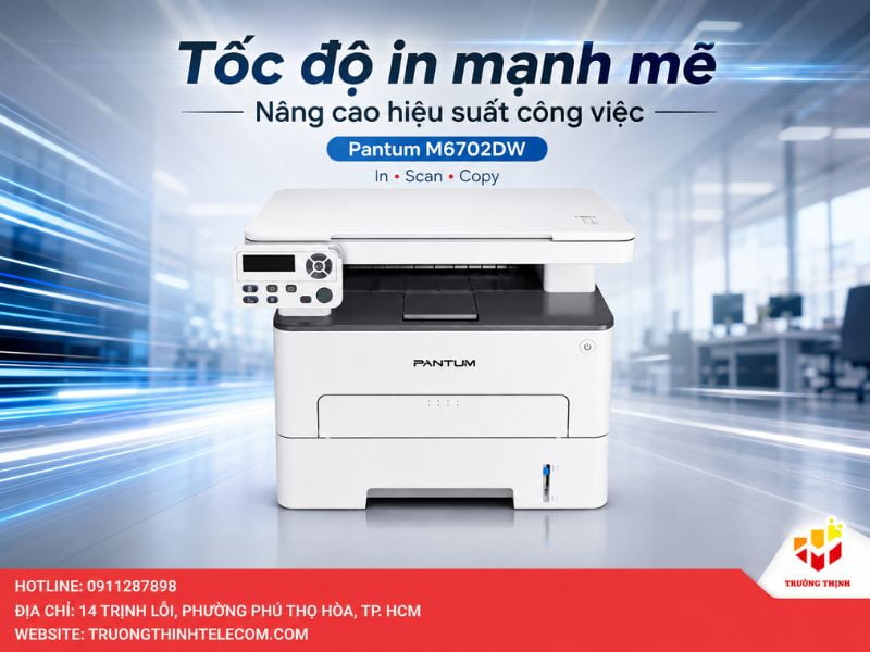 Tốc độ in ấn mạnh mẽ nâng cao hiệu suất công việc với Pantum M6702DW