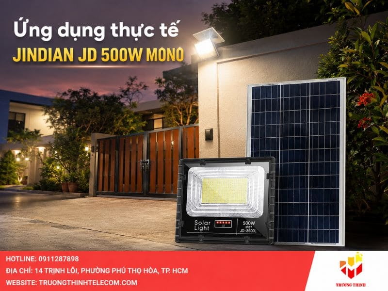 Ứng dụng thực tế của JINDIAN JD 500W MONO trong đời sống