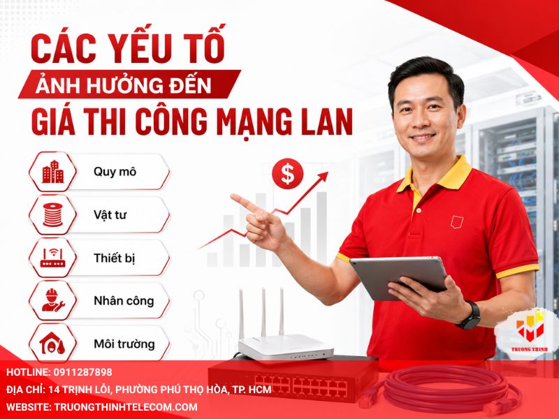 Các yếu tố ảnh hưởng đến bảng giá thi công mạng LAN