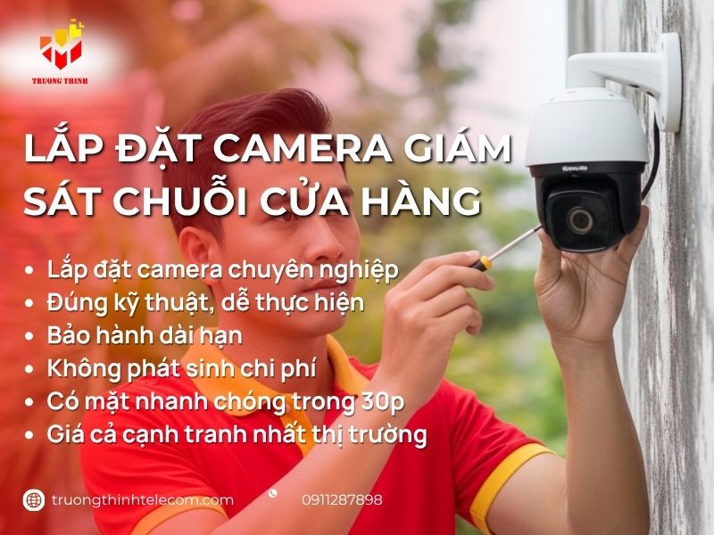 Lắp đặt camera giám sát chuỗi cửa hàng tối ưu chí phí tại TP.HCM