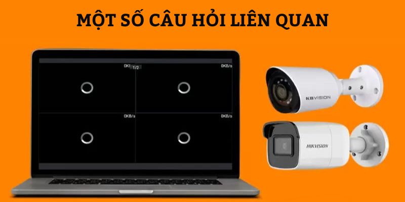 Một số câu hỏi liên quan khi thực hiện reset camaera IP Kbvision