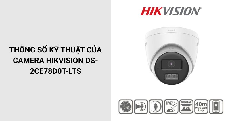 Thông số của trọn bộ 2 camera Hik TT02-DS-2CE78D0T-LTS