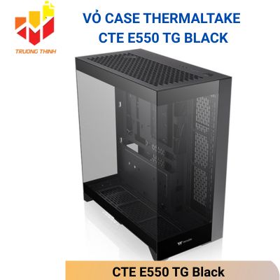 Vỏ Case Thermaltake CTE E550 TG Black