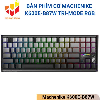 Bàn phím cơ Machenike K600E-B87W Tri-mode RGB
