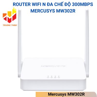 Router Wifi N đa chế độ 300Mbps Mercusys MW302R