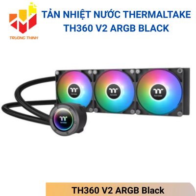 Tản Nhiệt Nước Thermaltake TH360 V2 ARGB Black