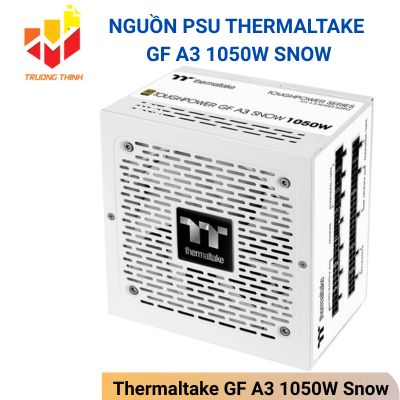 Nguồn PSU Thermaltake GF A3 1050W Snow