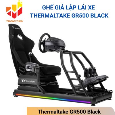 Ghế giả lập lái xe Thermaltake GR500 Black