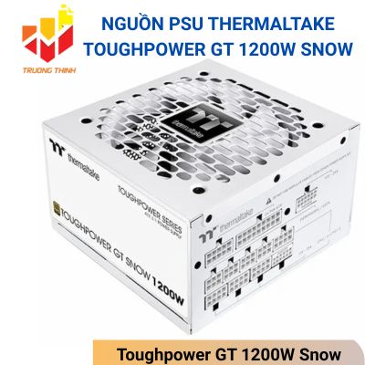 Nguồn PSU Thermaltake Toughpower GT 1200W Snow