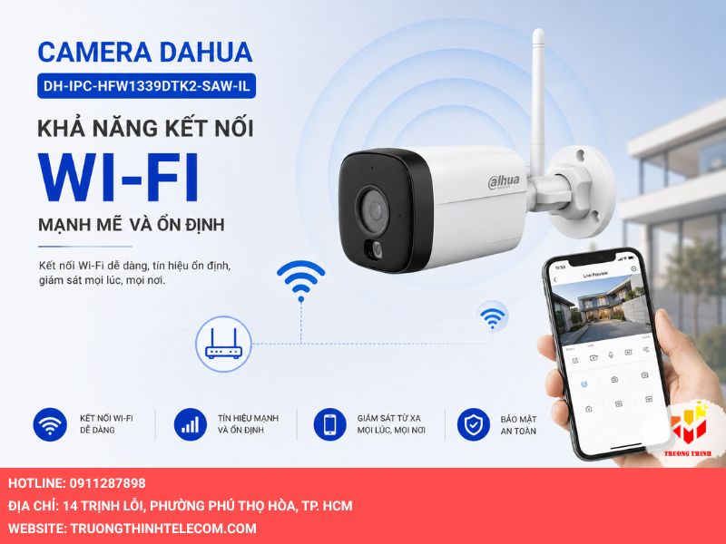 Khả năng kết nối Wi-Fi mạnh mẽ và ổn định