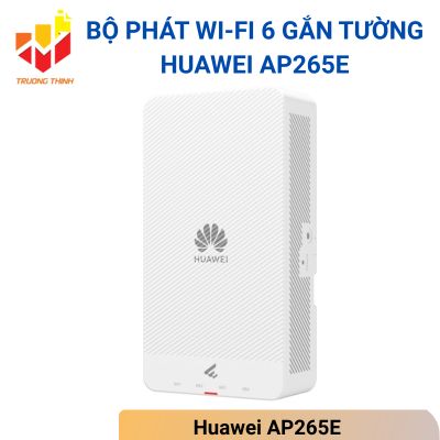 Bộ phát Wi-Fi 6 gắn tường Huawei AP265E