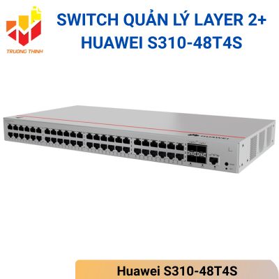 Switch quản lý Layer 2+ Huawei S310-48T4S