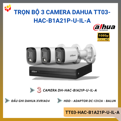 Trọn bộ 3 camera Dahua TT03-HAC-B1A21P-U-IL-A