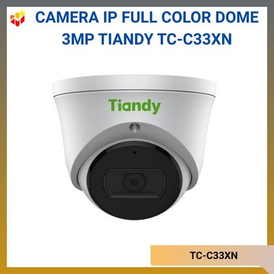 Camera IP Full Color Dome 3MP TIANDY TC-C33XN