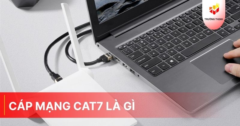 Cáp mạng Cat7 là gì? Cấu tạo của cáp mạng Cat7