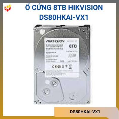 Ổ cứng 8TB Hikvision DS80HKAI-VX1