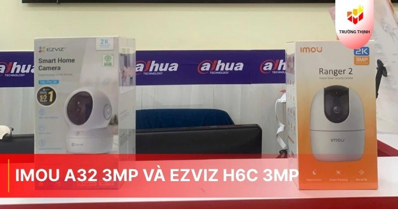 So sánh camera Imou A32 3MP và Ezviz H6c 3MP