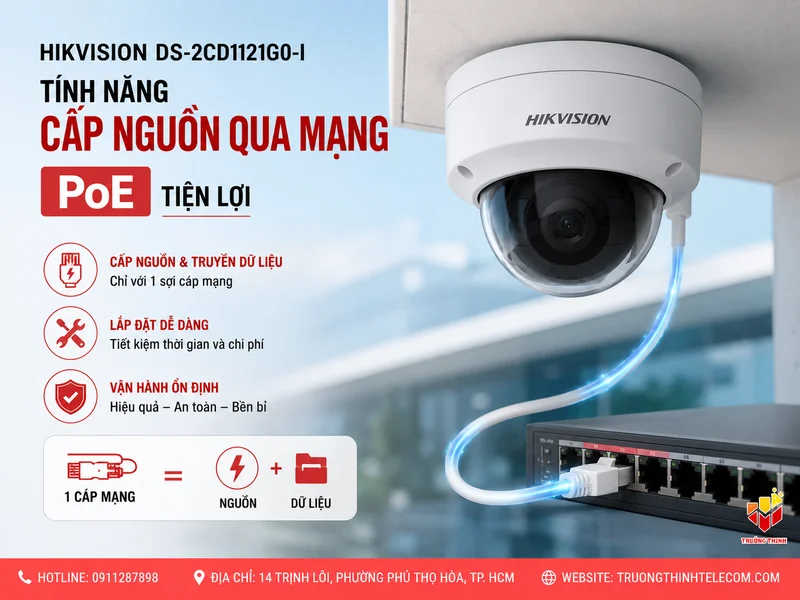 Hikvision DS-2CD1121G0-I tính năng cấp nguồn qua mạng PoE tiện lợi