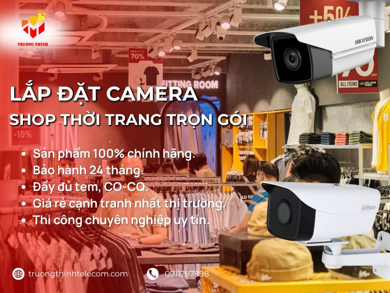 Tư vấn lắp đặt camera shop thời trang trọn bộ tối ưu với giá rẻ