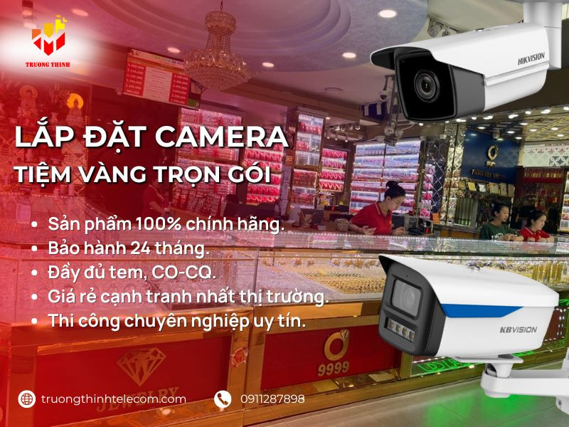 Giải pháp lắp đặt camera tiệm vàng trọn bộ giá tốt