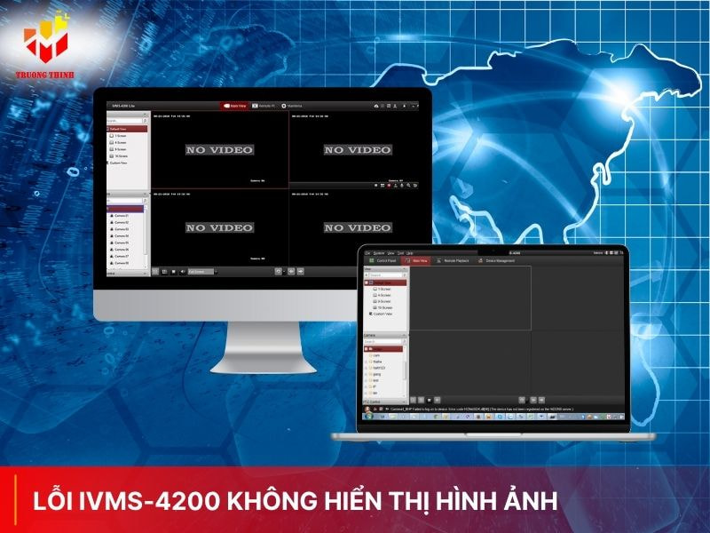Hướng dẫn cách khắc phục lỗi iVMS-4200 không hiển thị hình ảnh