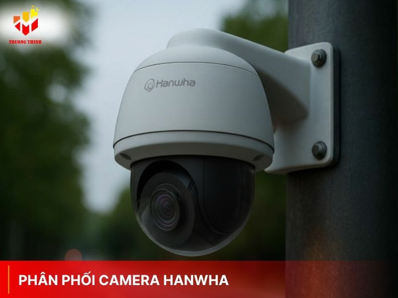 Phân phối camera Hanwha (Wisenet cũ) chính hãng Chất Lượng tại Việt Nam