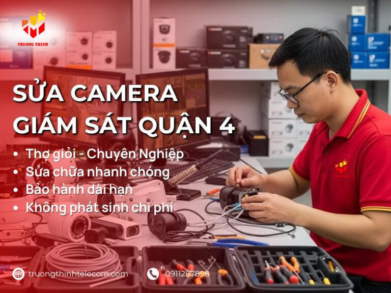 Dịch Vụ Sửa Camera An Ninh Quận 4 Thợ Giỏi Chuyên Nghiệp