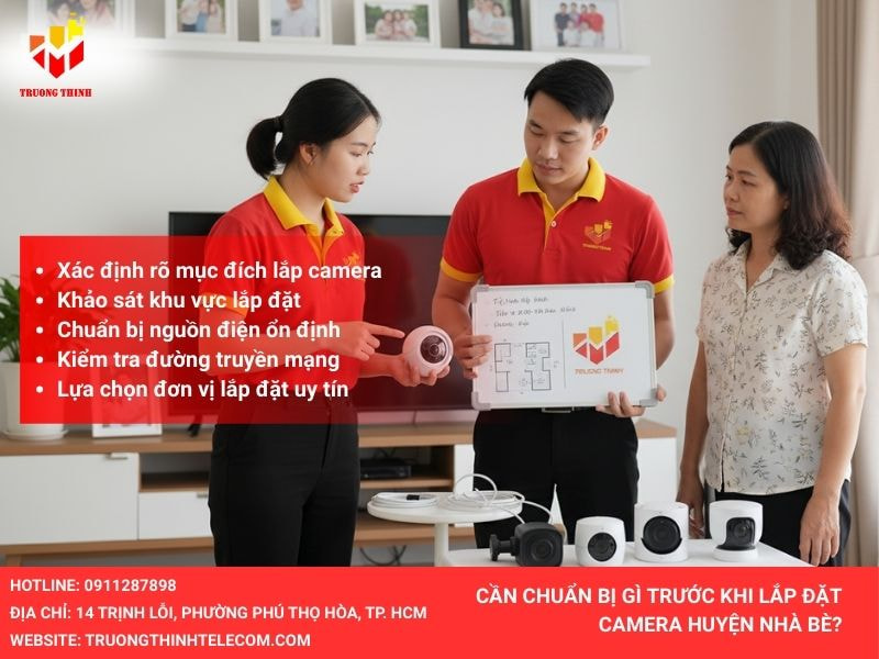 Cần chuẩn bị gì trước khi tiến hành lắp đặt camera huyện Nhà Bè