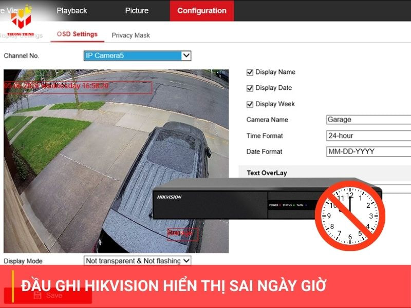 Hướng dẫn sửa lỗi đầu ghi Hikvision hiển thị sai ngày giờ