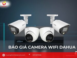 BẢNG BÁO GIÁ CAMERA IP WIFI DAHUA