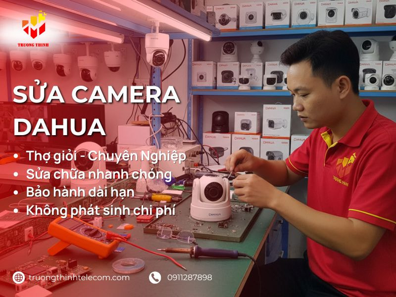 Sửa camera Dahua Trọn Gói Giá Rẻ Tại Nhà