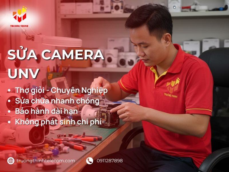 Sửa Camera UNV Thợ Giỏi Sửa Nhanh Chóng