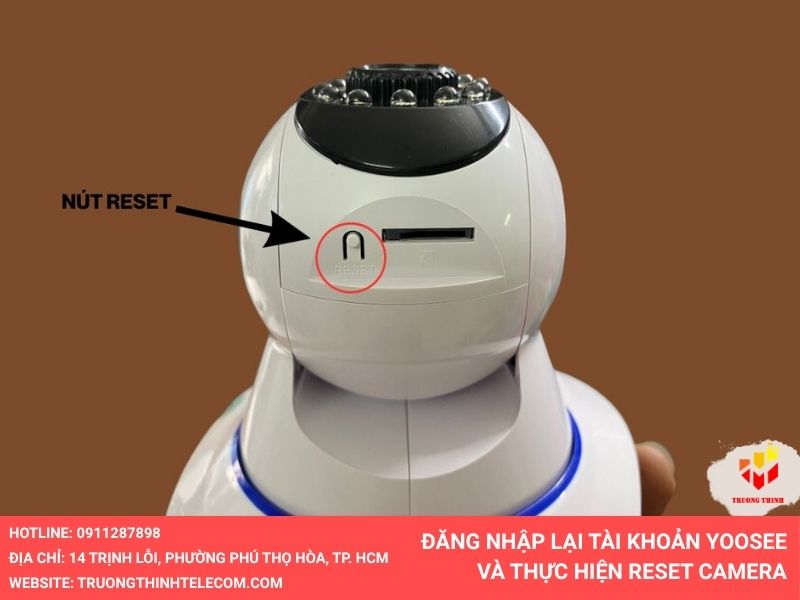 Đăng nhập lại tài khoản Yoosee và thực hiện Reset camera