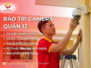 Bảo trì camera Quận 12