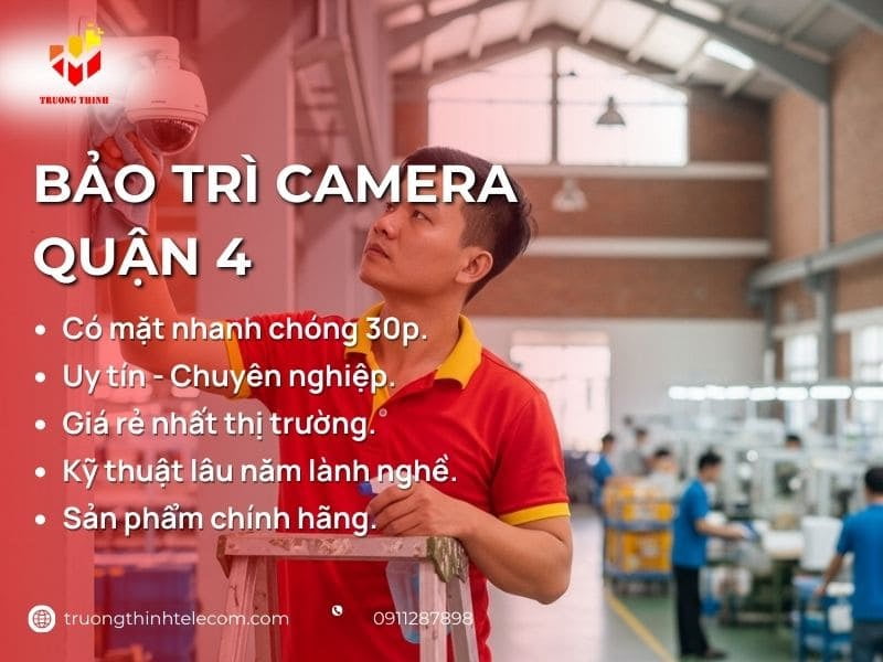 Bảo trì camera Quận 4 Giá Rẻ Tận Nhà Tư Vấn Tận Tâm
